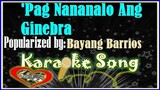 'Pag Nananalo Ang Ginebra Karaoke Version by Bayang Barrios- Minus One -Karaoke Cover