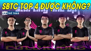 LIỆU SBTC CÓ VÀO ĐƯỢC TOP 4