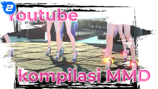 [YouTube] Kompilasi MMD_2