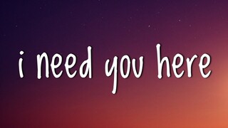 Taylorxsings - I Need You Here (Lyrics)