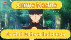 Fandub Bahasa Indonesia Anime Mashle Episode 01 "Kemunculan Mash Pertama Kali"