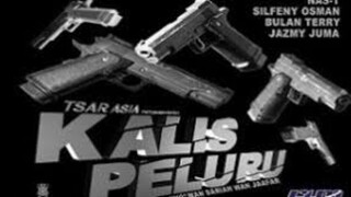 Kalis Peluru (2023) ~Ep1~