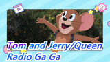 [Tom and Jerry/Queen]Radio Ga Ga_2