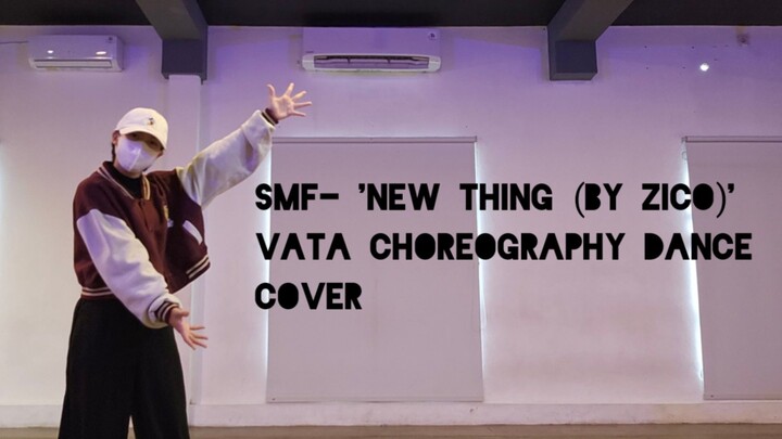 SMF- 'New Thing (by ZICO)' VATA Choreography Dance Cover | Kenpandorra