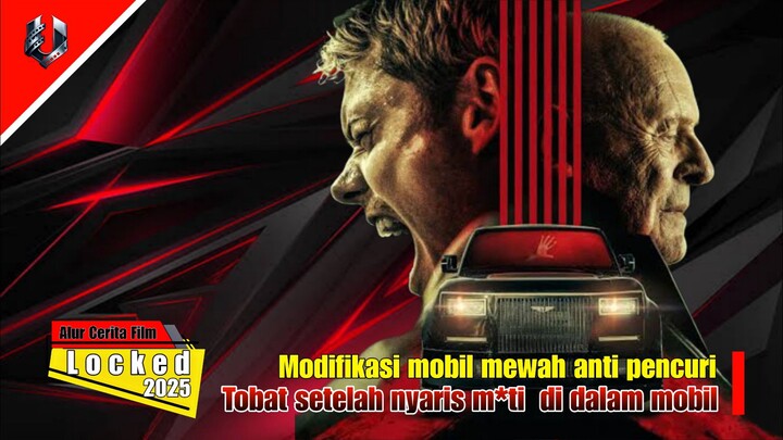 TERJEBAK DI MOBIL MEWAH MEMATIKAN - Alur Cerita Locked 2025