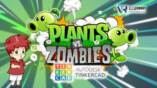 THỰC HÀNH THIẾT KẾ PLANTS vs ZOMBIES - BÀI 7 | VIỆT ROBOT Education