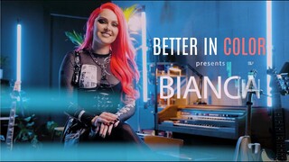 Bianca Interview with 'Better in Color'!