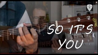 So It's You (Raymond Lauchengco) Fingerstyle Guitar Cover