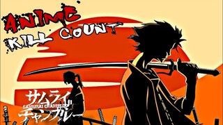 Samurai Champloo (2004) ANIME KILL COUNT [PART 1 OF 2] [EPS 1-13]