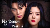 Part 6 | My Demon (2023) Korean drama explained in Bangla
