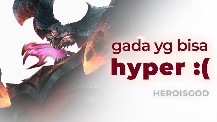 solusi ketika gada yg bisa hyper ( MLBB