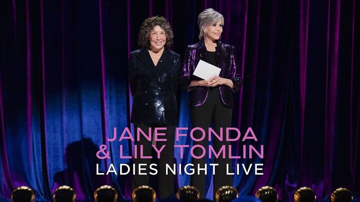 Jane Fonda & Lily Tomlin: Ladies Night Live (2022) - SUB INDO