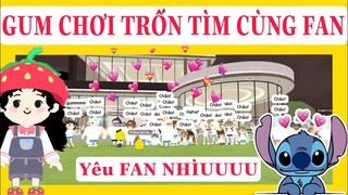 GUM CHƠI TRỐN TÌM CÙNG FAN ! IU FAN NHÌU LẮM Á