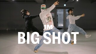 【1M基础】Kamel 编舞《Big Shot》