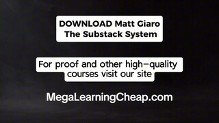 Matt Giaro – The Substack System
