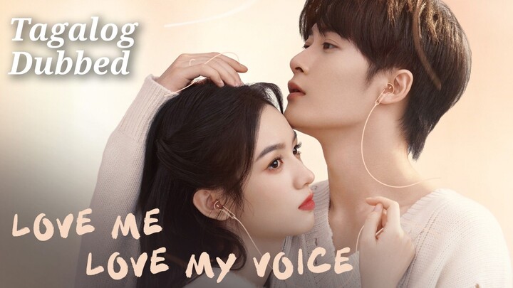 Love Me, Love My Voice Episode 22 Tagalog Dubbed