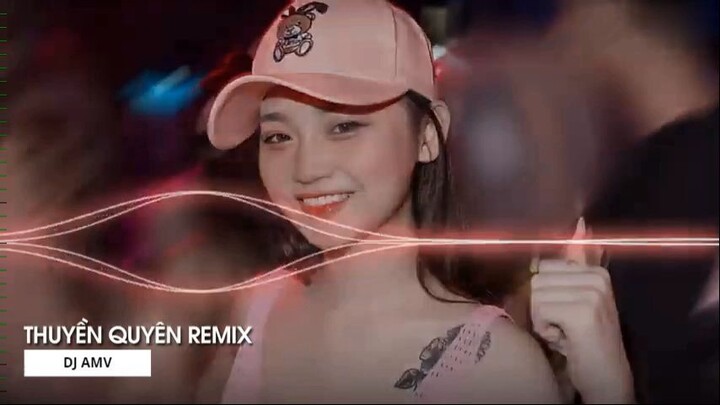 MIXTAPE 2022 DẶM NGÀN THIÊN LÝ TIỄN NGƯỜI ĐI REMIX THUYỀN QUYÊN REMIX 3