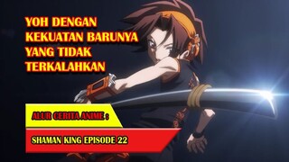 TEKNIK CHO SENJI RYAKKETSU !! - SHAMAN KING (2021) #EP22