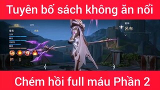 Tuyên bố sách không ăn nổi chém hồi full máu #2