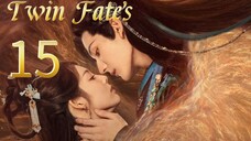 15  双生命运 Shuāngshēng mìngyùn [Double Destiny]... 🇨🇳