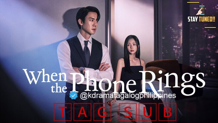 When The Phone Rings Episode 2 Tagalog Subtitle