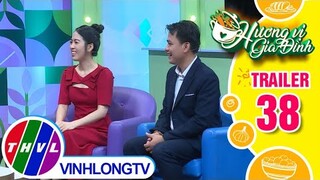 Hương vị gia đình - Tập 38: Trailer