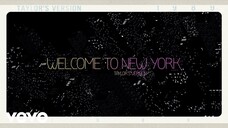 Taylor Swift - Welcome To New York (Taylor's Version) (Lyric Video)