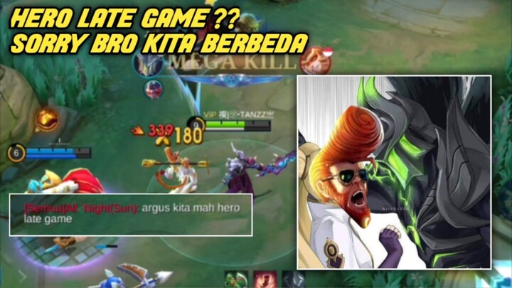 Hero Late Game??Sorry Bro Kita Berbeda "Aduh Gantengnyaaa😋" - ArgusKun