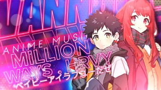 Tỏ tình bằng kẹo socola liệu có thành công không ? | A Million Way | Anime MV