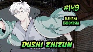 Dushi Zhizun ch 149 Bahasa Indonesia