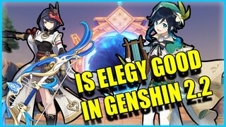 Elegy for the end in Genshin 2.2, WHO CAN USE IT WELL?