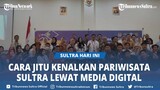 Promosi Digital Jadi Cara Jitu Kenalkan Pariwisata, Dispar Sulawesi Tenggara Gandeng Influencer
