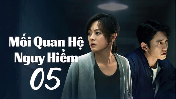 Mối Quan Hệ Nguy Hiểm (The Dark Romance) Full HD - Tập 05 (Thuyết Minh)