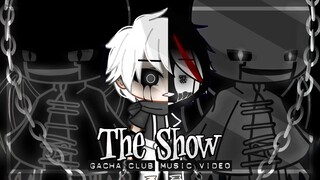 The Show ♥ GLMV / GCMV ♥ Gacha Club Songs / Music Video