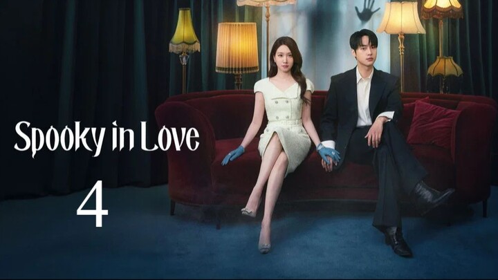 Spooky in Love - Episode 4 [Eng Sub]