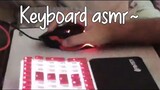 Mechanical keyboard ASMR???