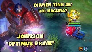 Tốp Mỡ | JOHNSON OPTIMUS PRIME NGOẠI TRUYỆN: CHUYỆN TÌNH 25 PHÚT VỚI EM KAGURA?! | MLBB