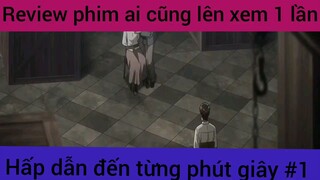 Review phim ai cũng lên xem 1 lần hấp dẫn đến từng giây #1