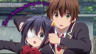 There's Nothing Holding Me Back- Rikka x Yuuta [AMV] -Chuunibyou demo Koi ga Shitai!