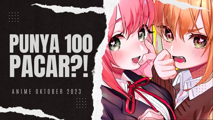 KETIKA KAMU DITOLAK 100 KALI TAPI AKHIRNYA DAPAT 100 PACAR | Rekomendasi Anime Romance Baru 2023