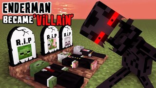 MONSTER SCHOOL : ENDERMAN BECAME VILLAIN - RIP ZOMBIE, SKELETON AND PIGMAN