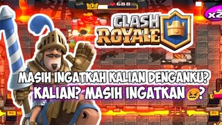 MAININ GAME YANG UDAH LAMA BGT GA DIMAININ BANYAK ORANG. NOSTALGIA BGT COYY:( - CLASH ROYALE