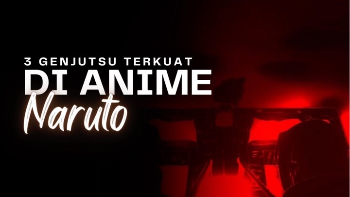 3 Genjutsu Terkuat Di Anime Naruto