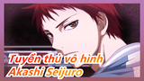 [Tuyển thủ vô hình] Làm bạn yêu  Akashi Seijuro trong 126 giây