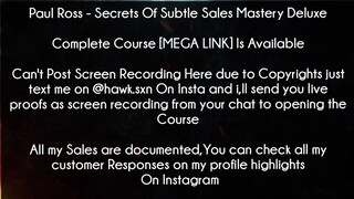 Paul Ross Course Secrets Of Subtle Sales Mastery Deluxe download