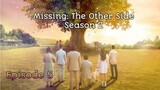 (Sub Indo) Missing: The Other Side Season 2 Ep.5 (2022)