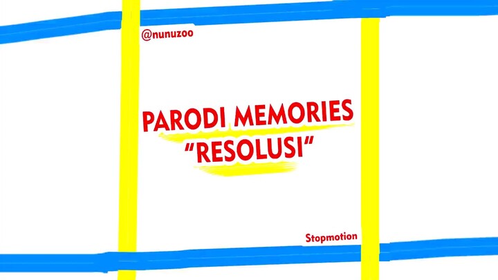 "STOPMOTION RESOLUSI" by @nunuzoo // PARODI MEMORIES by Maroon 5