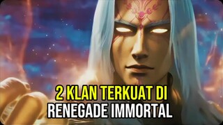 2 Klan Terkuat Di Dunia Renegade Immortal‼️