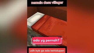 villager pada kemana yaa..., ada yg pernah ngerasain?? village minecraft misteri fypgakni bismillahfyp fyp fypシ fypdong foryou