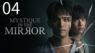 Mystique in the mirror ep 4 (ENGSUB)
